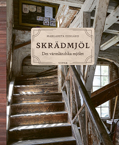 Cover for Skrädmjöl - Det värmländska mjölet