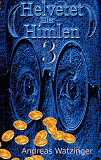 Cover for Helvetet Eller Himlen 3: Att vara eller att inte vara i himlen