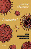 Cover for Pandemier! : Från spanska sjukan till covid-19