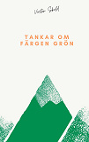Cover for Tankar om färgen grön