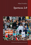 Cover for Spartacus 2..0: How slavery started, still continues and can be ended