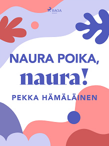 Omslagsbild för Naura poika, naura!