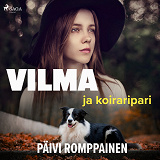 Omslagsbild för Vilma ja koiraripari