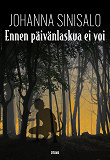 Cover for Ennen päivänlaskua ei voi