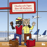 Omslagsbild för Charlie och Tiger åker till Mallorca