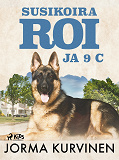 Cover for Susikoira Roi ja 9 C