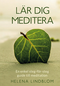 Omslagsbild för Lär dig Meditera: En enkel steg-för-steg guide till meditation
