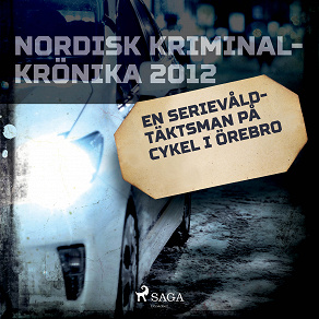 Omslagsbild för En serievåldtäktsman på cykel i Örebro