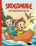 Omslagsbild för Skogsmulle och besökarna på ön