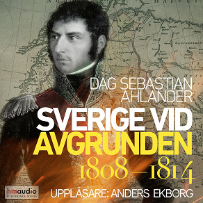 Cover for Sverige vid avgrunden 1808–1814