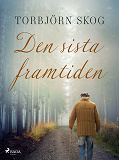 Cover for Den sista framtiden