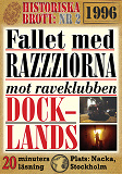 Omslagsbild för Fallet med razziorna mot Docklands år 1996. 20 minuters true crime-läsning