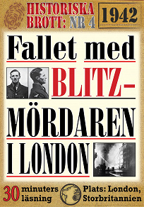 Omslagsbild för Fallet med blitz-mördaren i London 1942. 30 minuters true crime-läsning