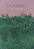 Cover for Efter kolonialväldet: Två romaner om en övergiven värld