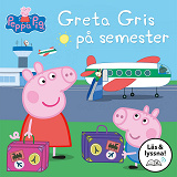 Omslagsbild för Greta Gris på semester: Läs & lyssna