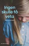 Cover for Ingen skulle få veta