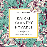 Cover for Kaikki kääntyy hyväksi