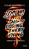 Omslagsbild för Losing big or losing everything