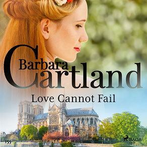 Omslagsbild för Love Cannot Fail (Barbara Cartland's Pink Collection 155)