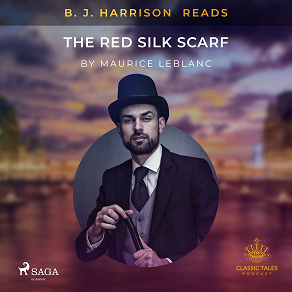 Cover for B. J. Harrison Reads The Red Silk Scarf