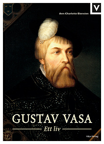 Omslagsbild för Gustav Vasa - Ett liv