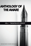 Omslagsbild för Anthology of The Aware: Vol. 1 - Weapon of Choice