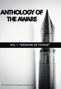 Omslagsbild för Anthology of The Aware: Vol. 1 - Weapon of Choice