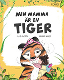 Omslagsbild för Min mamma är en tiger