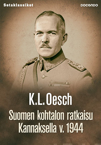 Omslagsbild för Suomen kohtalon ratkaisu Kannaksella v. 1944