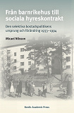 Omslagsbild för Från barnrikehus till sociala hyreskontrakt: Den selektiva bostadspolitikens ursprung och förändring 1933–1994