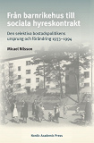 Omslagsbild för Från barnrikehus till sociala hyreskontrakt: Den selektiva bostadspolitikens ursprung och förändring 1933–1994