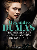 Omslagsbild för The Mesmerist's Victim: Andrea de Taverney