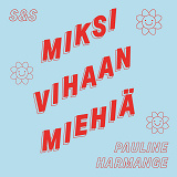 Cover for Miksi vihaan miehiä