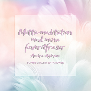 Omslagsbild för Metta-meditation med mina favoritfraser. Andra utgåvan