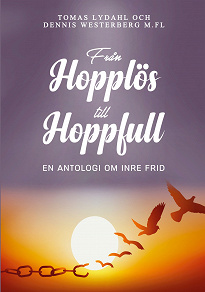 Omslagsbild för Från hopplös till hoppfull: En antologi om inre frid