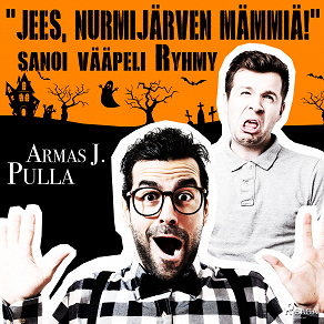 Omslagsbild för 'Jees, Nurmijärven mämmiä!' sanoi vääpeli Ryhmy