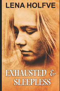 Cover for Exhausted & Sleepless