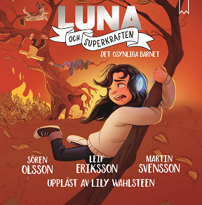 Cover for Luna och superkraften: Det osynliga barnet