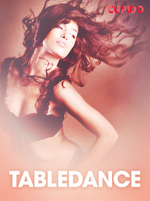 Omslagsbild för Tabledance - erotiska noveller