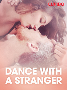 Omslagsbild för Dance with a stranger – erotisk novell