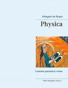 Omslagsbild för Physica: Luonnon parantava voima