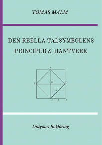 Omslagsbild för Den reella talsymbolens principer och hantverk: Volym III(c) av "Den första matematiken"
