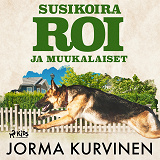 Cover for Susikoira Roi ja muukalaiset