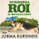 Cover for Susikoira Roi ja muukalaiset