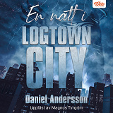 Omslagsbild för En natt i Logtown City