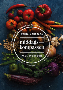 Omslagsbild för Middagskompassen : kokboken för dig, klimatet och planeten