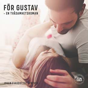 Cover for För Gustav - En tvåsamhetsroman