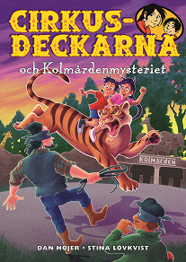 Cover for Cirkusdeckarna och Kolmårdenmysteriet