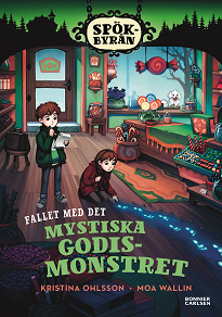Cover for Spökbyrån. Fallet med det mystiska godismonstret