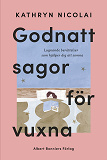 Cover for Godnattsagor för vuxna : Lugnande berättelser som hjälper dig att somna